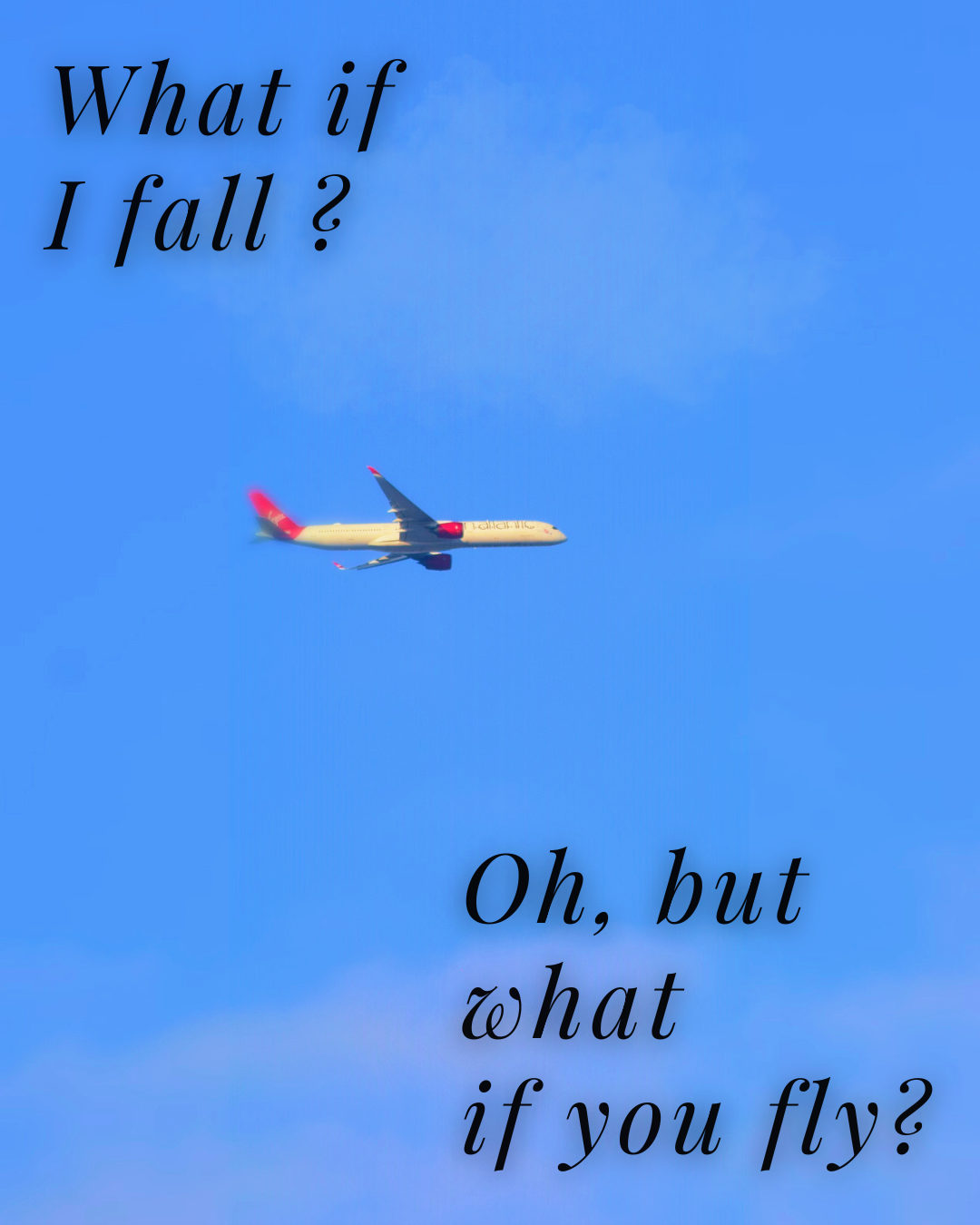 what if I fall?